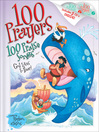100 Prayers, 100 Praise Songs God Loves to Hear! (eBook)